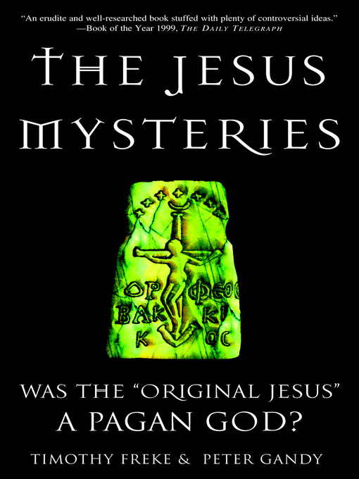 Title details for The Jesus Mysteries by Timothy Freke - Available